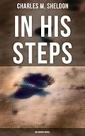 E-Book (epub) In His Steps (Religious Novel) von Charles M. Sheldon