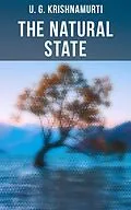 E-Book (epub) The Natural State von U. G. Krishnamurti