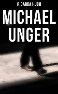 E-Book (epub) Michael Unger von Ricarda Huch