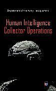 eBook (epub) Human Intelligence Collector Operations de Department of the Army Headquarters