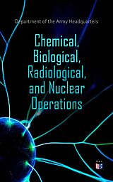 eBook (epub) Chemical, Biological, Radiological, and Nuclear Operations de Department of the Army Headquarters