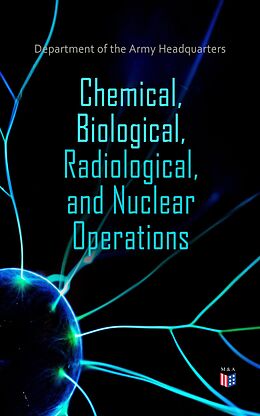 eBook (epub) Chemical, Biological, Radiological, and Nuclear Operations de Department of the Army Headquarters