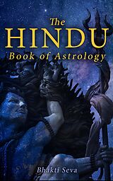 E-Book (epub) The Hindu Book of Astrology von Bhakti Seva
