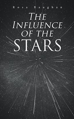 E-Book (epub) The Influence of the Stars von Rosa Baughan