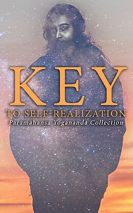 eBook (epub) Key to Self-Realization: Paramahansa Yogananda Collection de Paramahansa Yogananda