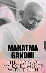 eBook (epub) The Story of My Experiments with Truth de Mahatma Gandhi