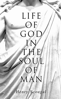 E-Book (epub) Life of God in the Soul of Man von Henry Scougal