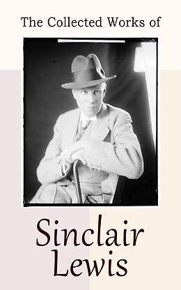 eBook (epub) The Collected Works of Sinclair Lewis de Sinclair Lewis