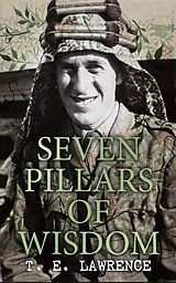 eBook (epub) Seven Pillars of Wisdom de T. E. Lawrence, Lawrence of Arabia