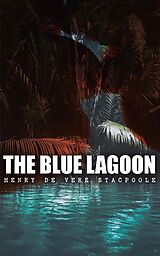 E-Book (epub) The Blue Lagoon von Henry De Vere Stacpoole