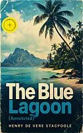 E-Book (epub) The Blue Lagoon von Henry De Vere Stacpoole