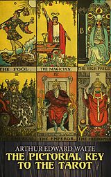 E-Book (epub) The Pictorial Key to the Tarot von Arthur Edward Waite