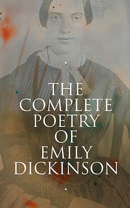 E-Book (epub) The Complete Poetry of Emily Dickinson von Emily Dickinson