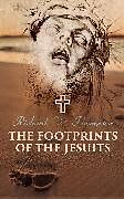 eBook (epub) The Footprints of the Jesuits de Richard W. Thompson