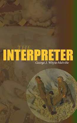 E-Book (epub) The Interpreter von George J. Whyte-Melville