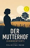 E-Book (epub) Der Mutterhof von Felicitas Rose