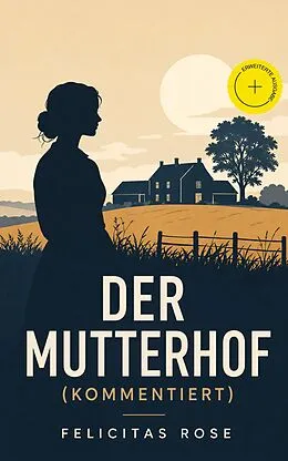 E-Book (epub) Der Mutterhof von Felicitas Rose