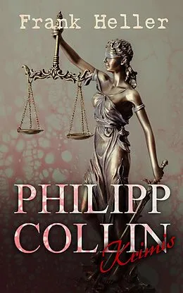 E-Book (epub) Philipp Collin-Krimis von Frank Heller