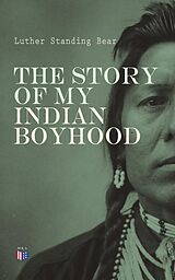 eBook (epub) The Story of My Indian Boyhood de Luther Standing Bear