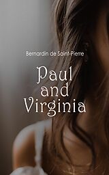 E-Book (epub) Paul and Virginia von Bernardin de Saint-Pierre