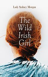 eBook (epub) The Wild Irish Girl de Lady Sydney Morgan