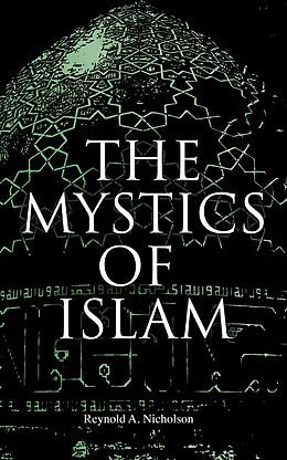 E-Book (epub) The Mystics of Islam von Reynold A. Nicholson