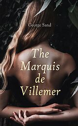 E-Book (epub) The Marquis de Villemer von George Sand