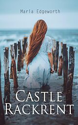 E-Book (epub) Castle Rackrent von Maria Edgeworth
