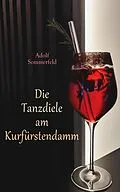 E-Book (epub) Die Tanzdiele am Kurfürstendamm von Adolf Sommerfeld