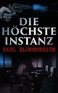 E-Book (epub) Die höchste Instanz von Paul Blumenreich