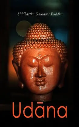 E-Book (epub) Ud?na von Siddhartha Gautama Buddha