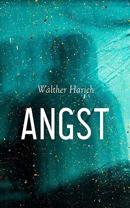 E-Book (epub) Angst von Walther Harich
