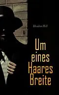 E-Book (epub) Um eines Haares Breite von Headon Hill