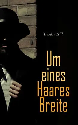 E-Book (epub) Um eines Haares Breite von Headon Hill