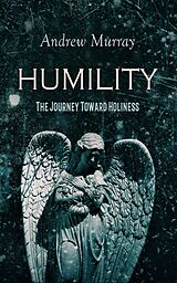 eBook (epub) HUMILITY - The Journey Toward Holiness de Andrew Murray