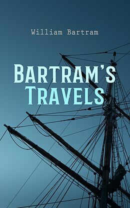 eBook (epub) Bartram's Travels de William Bartram