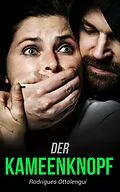 E-Book (epub) Der Kameenknopf von Rodrigues Ottolengui
