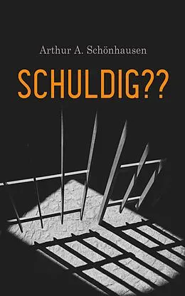 E-Book (epub) Schuldig?? von Arthur A. Schönhausen