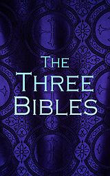 eBook (epub) The Three Bibles de Various Authors