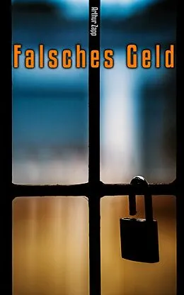 E-Book (epub) Falsches Geld von Arthur Zapp