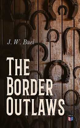 eBook (epub) The Border Outlaws de J. W. Buel