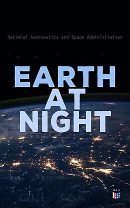 eBook (epub) Earth at Night de National Aeronautics and Space Administration