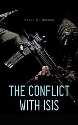 eBook (epub) The Conflict with ISIS de Mason W. Watson