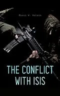 E-Book (epub) The Conflict with ISIS von Mason W. Watson