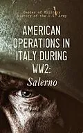 E-Book (epub) American Operations in Italy during WW2: Salerno von Center of Military History of the U.S. Army
