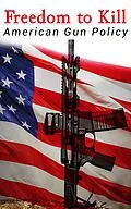 E-Book (epub) Freedom to Kill: American Gun Policy von Michael A. Foster, William J. Krouse, Congressional Research Service