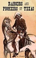 E-Book (epub) Rangers and Pioneers of Texas von A. J Sowell