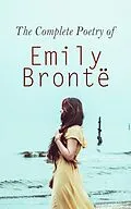 E-Book (epub) The Complete Poetry of Emily Brontë von Emily Brontë