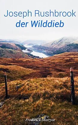 E-Book (epub) Joseph Rushbrook, der Wilddieb von Frederick Marryat