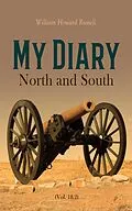 E-Book (epub) My Diary - North and South (Vol. 1&2) von William Howard Russell